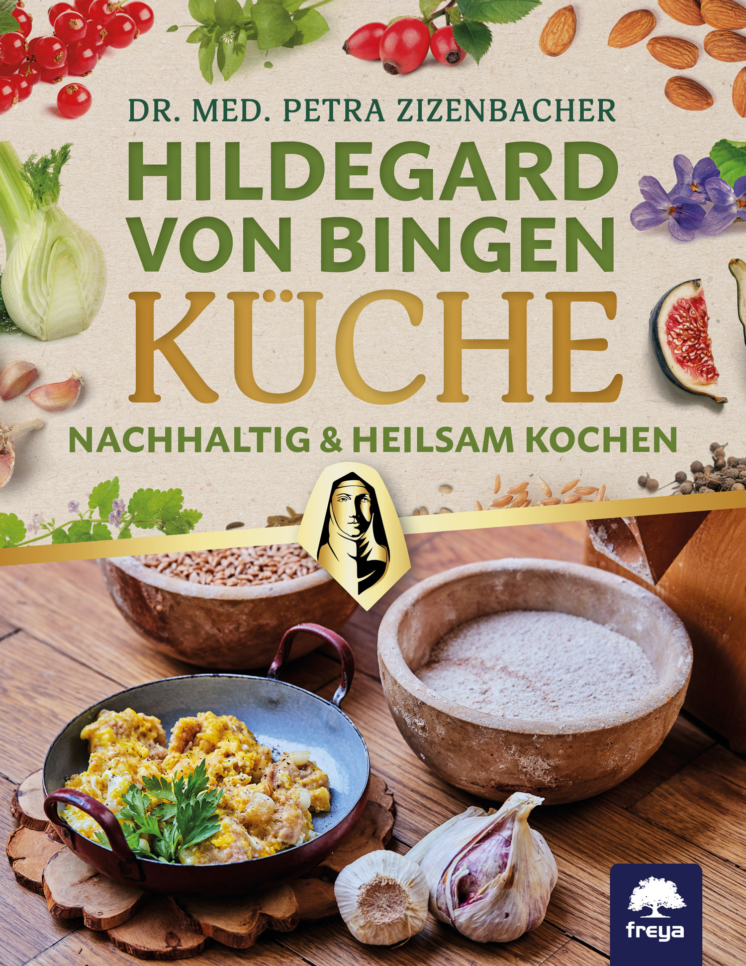 Hildegard-von-Bingen-Küche | Pflanzen &amp; Kräuter | Kräuterwissen | freya ...